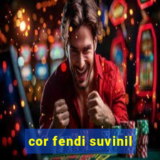 cor fendi suvinil